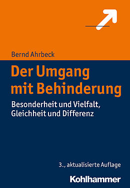 Kartonierter Einband Der Umgang mit Behinderung von Bernd Ahrbeck