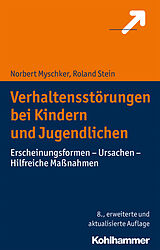 Fester Einband Verhaltensstörungen bei Kindern und Jugendlichen von Norbert Myschker, Roland Stein