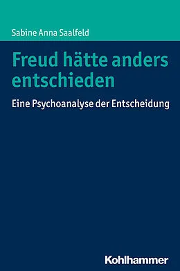 E-Book (pdf) Freud hätte anders entschieden von Sabine Anna Saalfeld