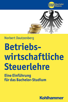 Kartonierter Einband Betriebswirtschaftliche Steuerlehre von Norbert Dautzenberg