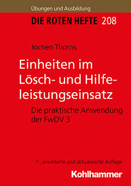 E-Book (epub) Einheiten im Lösch- und Hilfeleistungseinsatz von Jochen Thorns