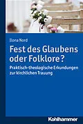 E-Book (pdf) Fest des Glaubens oder Folklore? von Ilona Nord