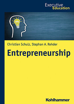 E-Book (epub) Entrepreneurship von Christian Schultz, Stephan A. Rehder