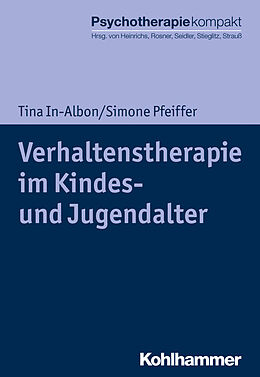 E-Book (epub) Verhaltenstherapie im Kindes- und Jugendalter von Tina In-Albon, Simone Pfeiffer