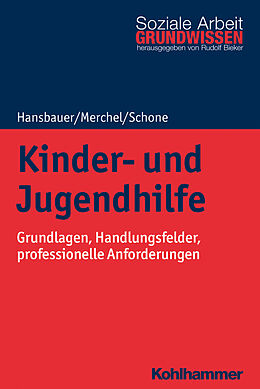 Kartonierter Einband Kinder- und Jugendhilfe von Peter Hansbauer, Joachim Merchel, Reinhold Schone