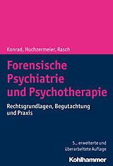 Fester Einband Forensische Psychiatrie und Psychotherapie von Norbert Konrad, Christian Huchzermeier, Wilfried Rasch