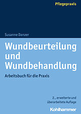 E-Book (pdf) Wundbeurteilung und Wundbehandlung von Susanne Danzer