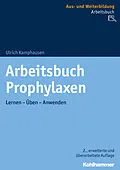 E-Book (pdf) Arbeitsbuch Prophylaxen von Ulrich Kamphausen