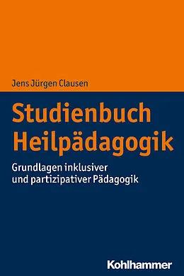E-Book (epub) Studienbuch Heilpädagogik von Jens Jürgen Clausen