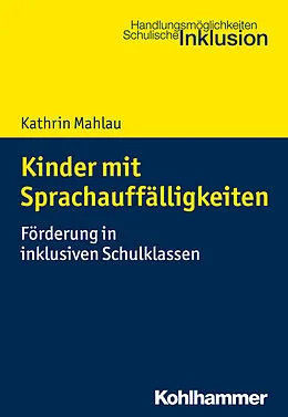 E-Book (epub) Kinder mit Sprachauffälligkeiten von Kathrin Mahlau