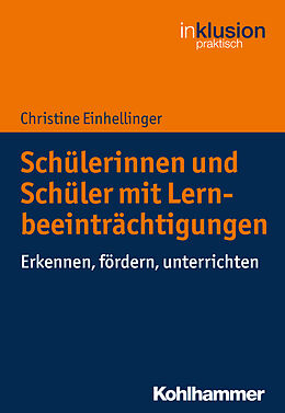 Kartonierter Einband Schülerinnen und Schüler mit Lernbeeinträchtigungen von Christine Einhellinger