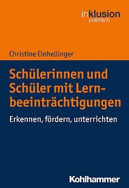 E-Book (pdf) Schülerinnen und Schüler mit Lernbeeinträchtigungen von Christine Einhellinger