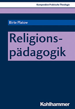 Kartonierter Einband Religionspädagogik von Birte Platow