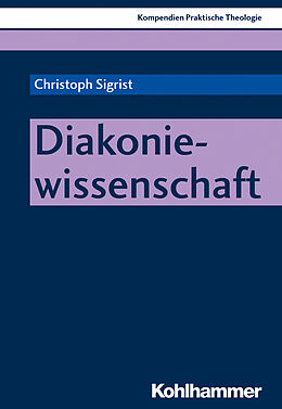 Kartonierter Einband Diakoniewissenschaft von Christoph Sigrist