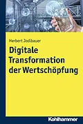 E-Book (pdf) Digitale Transformation der Wertschöpfung von Herbert Jodlbauer