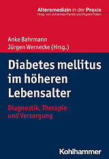 Kartonierter Einband Diabetes mellitus im höheren Lebensalter von Anke Bahrmann, Jürgen Wernecke