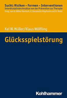 Kartonierter Einband Glücksspielstörung von Kai W. Müller, Klaus Wölfling