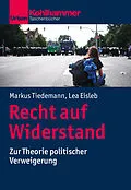 E-Book (epub) Recht auf Widerstand von Markus Tiedemann, Lea Eisleb