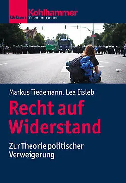 E-Book (epub) Recht auf Widerstand von Markus Tiedemann, Lea Eisleb
