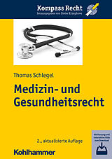Kartonierter Einband Medizin- und Gesundheitsrecht von Thomas Schlegel
