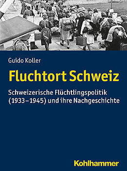 E-Book (epub) Fluchtort Schweiz von Guido Koller