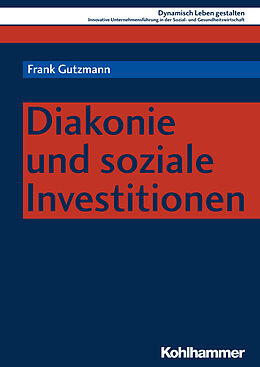 Kartonierter Einband Diakonie und soziale Investitionen von Frank Gutzmann