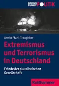 E-Book (pdf) Extremismus und Terrorismus in Deutschland von Armin Pfahl-Traughber