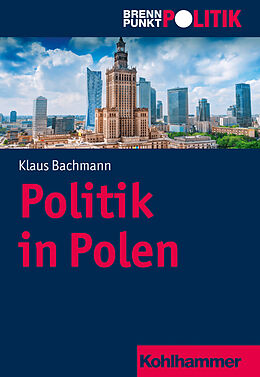 Kartonierter Einband Politik in Polen von Klaus Bachmann
