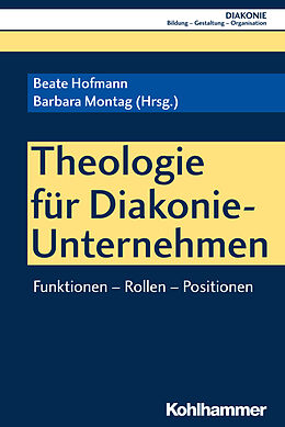 Kartonierter Einband Theologie für Diakonie-Unternehmen von 