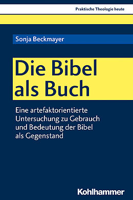 Kartonierter Einband Die Bibel als Buch von Sonja Beckmayer