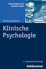 Kartonierter Einband Klinische Psychologie von Georg Jungnitsch