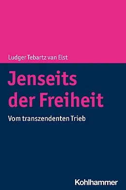 E-Book (pdf) Jenseits der Freiheit von Ludger Tebartz van Elst