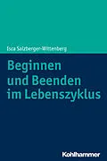 E-Book (pdf) Beginnen und Beenden im Lebenszyklus von Isca Salzberger-Wittenberg