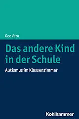 Kartonierter Einband Das andere Kind in der Schule von Gee Vero