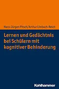 E-Book (pdf) Lernen und Gedächtnis bei Schülern mit kognitiver Behinderung von Hans-Jürgen Pitsch, Arthur Limbach-Reich