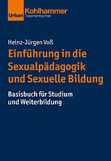 Kartonierter Einband Einführung in die Sexualpädagogik und Sexuelle Bildung von Heinz-Jürgen Voß