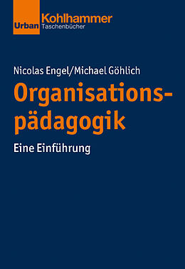Kartonierter Einband Organisationspädagogik von Nicolas Engel, Michael Göhlich