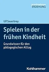 Kartonierter Einband Spielen in der frühen Kindheit von Ulf Sauerbrey
