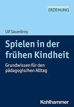 E-Book (pdf) Spielen in der frühen Kindheit von Ulf Sauerbrey