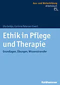 E-Book (pdf) Ethik in Pflege und Therapie von Uta Gaidys, Corinna Petersen-Ewert