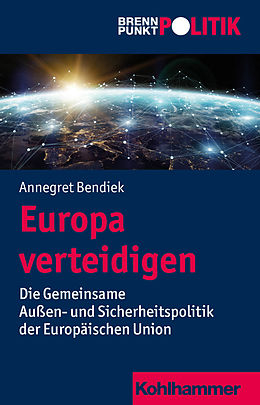 E-Book (epub) Europa verteidigen von Annegret Bendiek