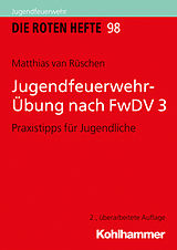 E-Book (pdf) Jugendfeuerwehr-Übung nach FwDV 3 von Matthias van Rüschen