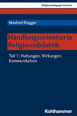 E-Book (pdf) Handlungsorientierte Religionsdidaktik von Manfred Riegger