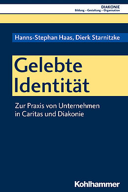 Kartonierter Einband Gelebte Identität von Hanns-Stephan Haas, Dierk Starnitzke