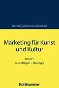 E-Book (pdf) Marketing für Kunst und Kultur von Bernd Günter, Julia Römhild