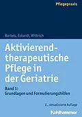 E-Book (pdf) Aktivierend-therapeutische Pflege in der Geriatrie von Friedhilde Bartels, Claudia Eckardt, Anke Wittrich