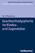 E-Book (pdf) Geschlechtsdysphorie im Kindes- und Jugendalter von Bernd Meyenburg