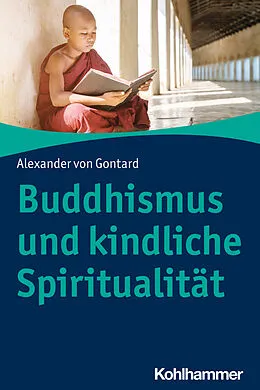 E-Book (pdf) Buddhismus und kindliche Spiritualität von Alexander von Gontard