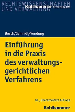 E-Book (pdf) Einführung in die Praxis des verwaltungsgerichtlichen Verfahrens von Rolf R. Vondung, Ute Vondung