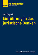 Kartonierter Einband Einführung in das juristische Denken von Karl Engisch, Thomas Würtenberger, Dirk Otto